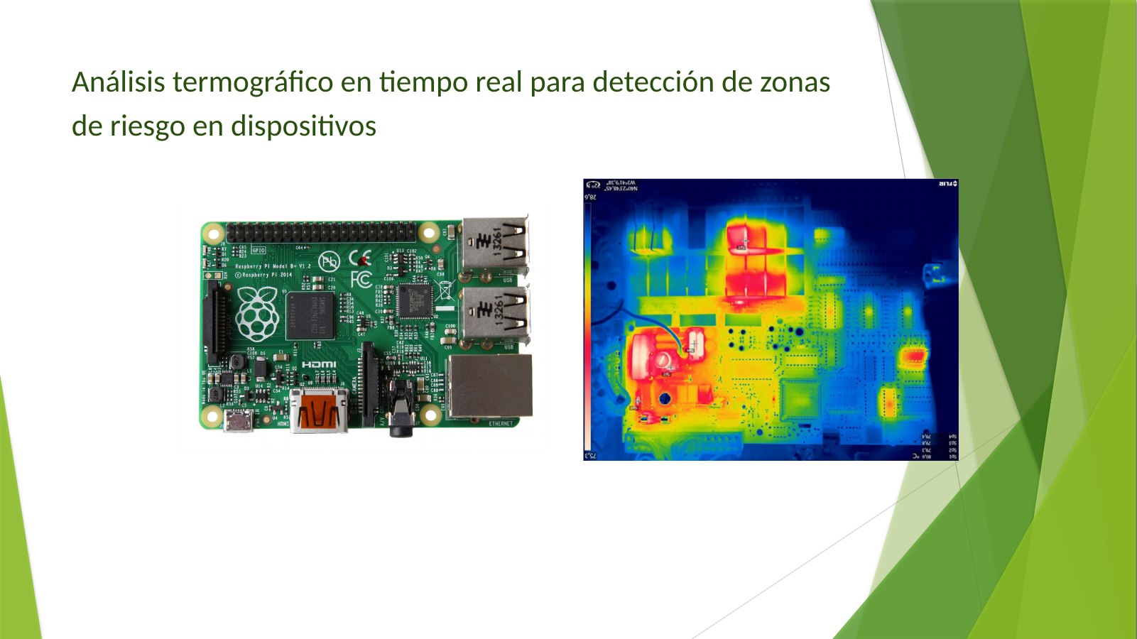 Lámina 8: Análisis termográfico en tiempo real para detección de zonas de riesgo en dispositivos